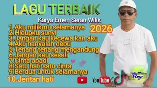 10  LAGU TEMBANG KENANGAN TERPOPULER 2026 KARYA EMEN SERAN WILIK ||LAGU LAWAS TERBAIK 