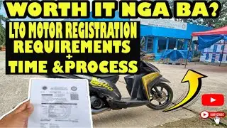 Worth it nga ba? LTO Motor Registration Requirements, Time & Process | Steps Motorcycle Registration