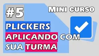 Plickers Passo a Passo para Aplicação
