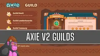 Axie Infinity - Guild Leaderboard a V2 | Classic vuelve con todo | Juegos NFT