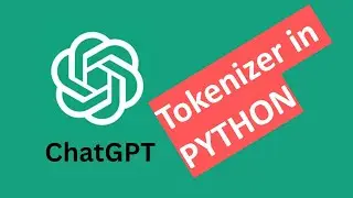 How to use ChatGPT tokenizer in Python | OpenAI tokenizer | tiktoken