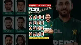 Pakistan squad for asia cup and tri series 2025 #cricket #t20 #shorts #pakistan #pakvsind #asiacup