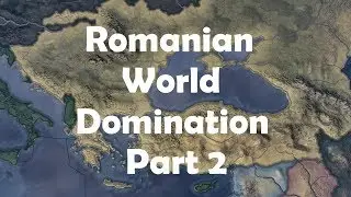 Hearts of Iron IV ~ Romania Death or Dishonor P2 ~ Fascist ~ WORLD DOMINATION ~
