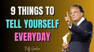 9 Powerful Affirmations to Live Your Best Life Every Day | Billy Graham Motivation for Success