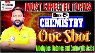 Class 12 Chemistry Chapter 8 Aldehydes, Ketones and Carboxylic Acids One Shot | Chemistry Imp Topics