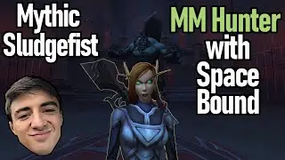 Mythic Sludgefist! MM Hunter with Space Bound!