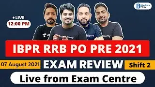 IBPS RRB PO Exam Analysis 2021 | 7 Aug, Shift-2 | Exam Review | Bankers Way | Team AVP