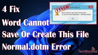 Word cannot save or create this file &ndash; Normal dotm Error