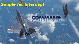 Command: Modern Operations - (AAW1) Simple Air Intercept Tutorial