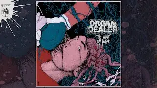 ORGAN DEALER 'The Weight Of Being' (Full Stream)