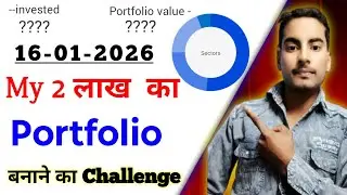 ₹2 लाख का Portfolio बनाकर दिखाऊँगा | Daily portfolio updates / daily investment Journey Day 16