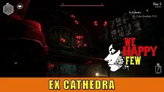 Sally#12: Ex Cathedra (We Happy Few)