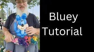 Bluey balloon twisting tutorial