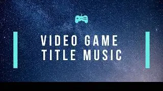 VGM Title Music