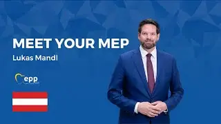 Meet your EPP Group MEP: Lukas Mandl​ - Austria
