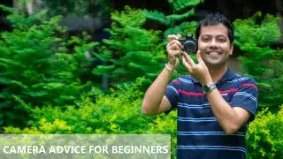 Camera Advice for Beginners