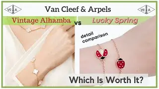 VCA LUCKY SPRING Bracelets 🐞 (Ladybug) vs. VCA VINTAGE ALHAMBRA Bracelet | My First Luxury