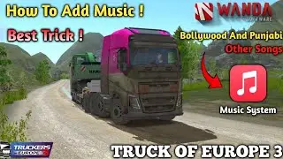 🚛How To Add Music Bollywood / Hindi / English  Songs In Truck Of Europe 3 !! Best Trick !!