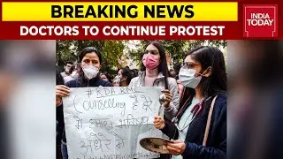 Resident Doctors To Continue Protest In Delhi | Breaking News