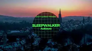 Sleepwalker - Akiaura (Bass boosted + Slowled)