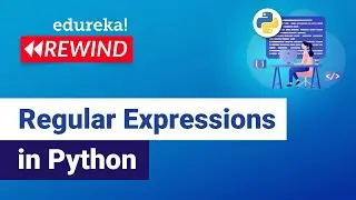 Regular Expressions in Python | Regular Expressions | Python Training | Edureka  Rewind