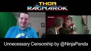 Thor Ragnarok | Unnecessary Censorship | NinjaPanda | Reaction Video