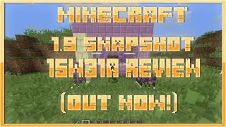 Minecraft SnapShot 15w31a Review (OUT NOW)