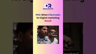 POV When Client asks for Digital marketing Result - SEO services in Noida - Digital Reviver