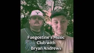 Bryan Andrews &mdash; From Welding to Writing Songs: Grit, Dreams & Country Soul | Fuegostine's Music Club