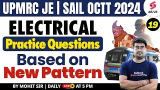 UPMRC JE Electrical Questions | SAIL OCTT Electrical Questions (day-19) | Electrical By Mohit Sir