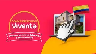 Invierte en Vivienda en Antioquia / Colombia - Conversatorios Viventa