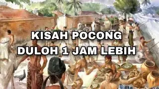 NOSTALGIA DULOH SATU JAM LEBIH #OBAT INSOMNIA