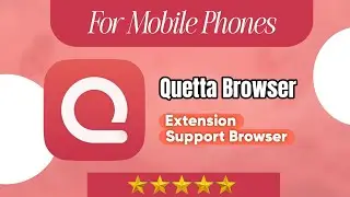 Extension Supported browser for android quetta Browser #quetta #Browser 