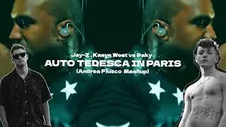 Paky vs Jay-Z & Kanye West - AUTO TEDESCA IN PARIS (Andrea Fiusco MashUp)