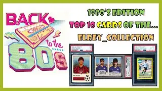 Top 10 Cards and Stickers from the 1980's in the elrey_collection