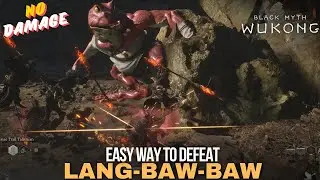 Black Myth: Wukong - How to Kill Lang-Baw-Baw (Easy Way)