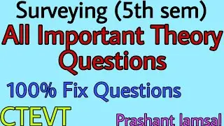 Important Theory Question from Surveying 3rd. | 5th sem| CTEVT| Prashant YT | Diploma | Survey |