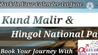 A Trip To Kund Malir & Hingol National Park