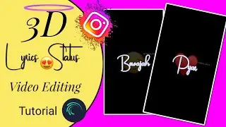 How to Make Trending 3D Lyrics Status Video | Alight Motion Editing Tutorial | PG Creation.