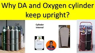 Why gas cylinder keep upright or verticle? || DA, Oxygen and LPG cylinder internal