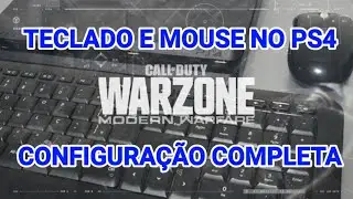 Call of Duty Warzone com Teclado e mouse no PS4 Configuração completa