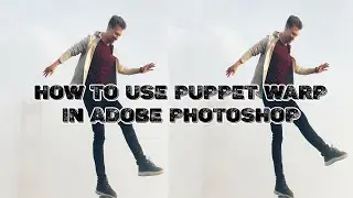 HOW TO USE PUPPET WARP IN ADOBE PHOTOSHOP | INFOTAINMENT DIARY