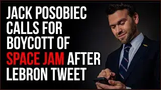 Jack Posobiec Says BOYCOTT Space Jam Remake Because Lebron Tweeted Threats At Cop