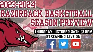 OFFICIAL RAZORBACK BASKETBALL PREVIEW SHOW!
