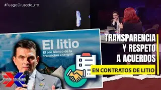 Transparencia y respeto a acuerdos en contratos de litio | Fuego Cruzado  | 03-02-2026