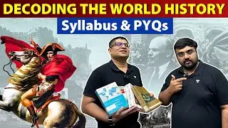 Decoding the World History Syllabus & PYQs for UPSC Mains | Mrunal Patel & Pratik Nayak