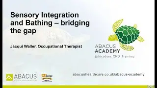 Sensory integration and bathing webinar - Abacus Academy CPD