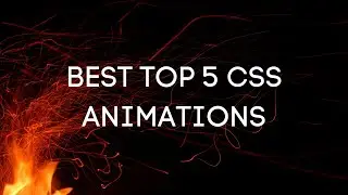 Top 5 CSS Animations - Part 2 | HTML | CSS | JS | ANIMEJS |THREEJS | Top 5 | Animations 