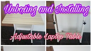 Adjustable Laptop Table: Unboxing and Installing with Review