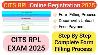 CITS RPL Online Registration 2025 |RPL EXAM 2025 |Step by Step Complete Online Registration Process